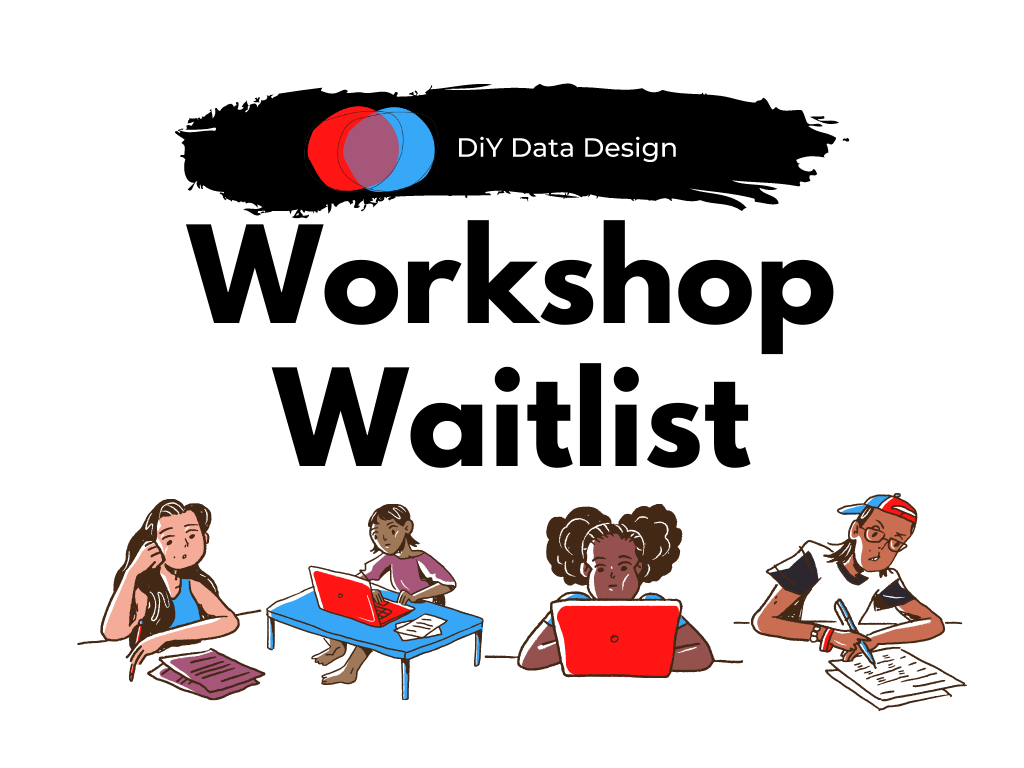 DiY Data Design - Workshop Waitlist